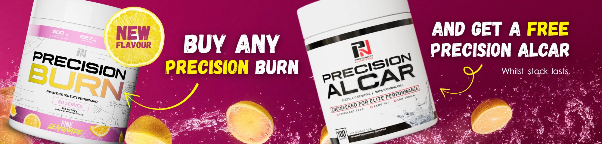 Buy any Precision Burn and get a free Precision Alcar